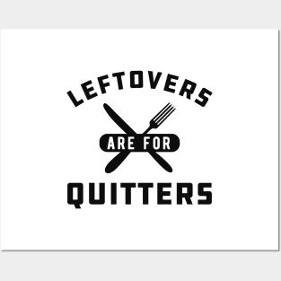 Thanksgiving - Leftovers are for quitters Posters and Art